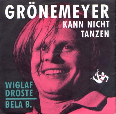 Wiglaf Droste & Bela B. - Grnemeyer kann nicht tanzen