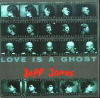 Love Is A Ghost